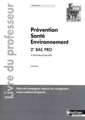 Prévention Santé Environnement 2de Bac pro Acteurs de prévention. Livre du professeur, Edition 2021