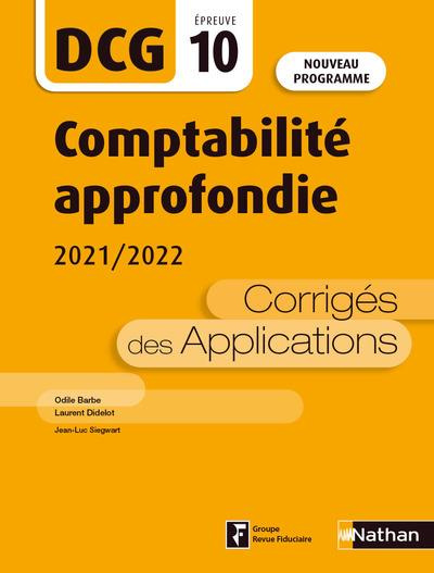 Comptabilité approfondie DCG 10. Corrigés des applications, Edition 2021-2022
