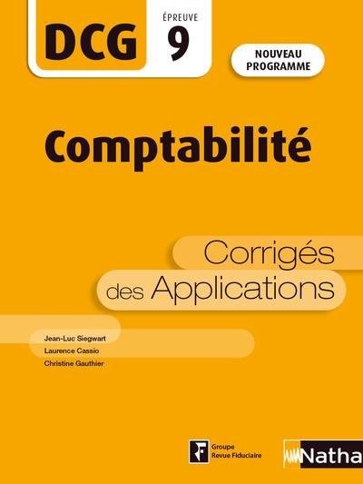 Comptabilité DCG 9. Corrigés des applications, Edition 2021