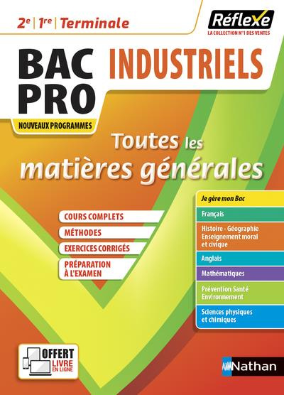 Toutes les matières générales Bac Pro Industriels 2e, 1re, Tle. Edition 2021