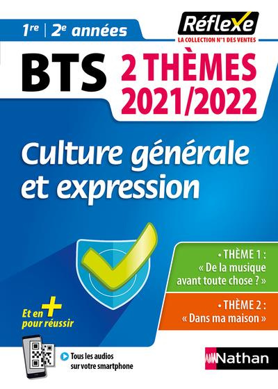 Culture générale et expression BTS 1re/2e année. Edition 2021-2022
