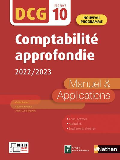 Comptabilité approfondie DCG 10. Manuel & applications, Edition 2022-2023