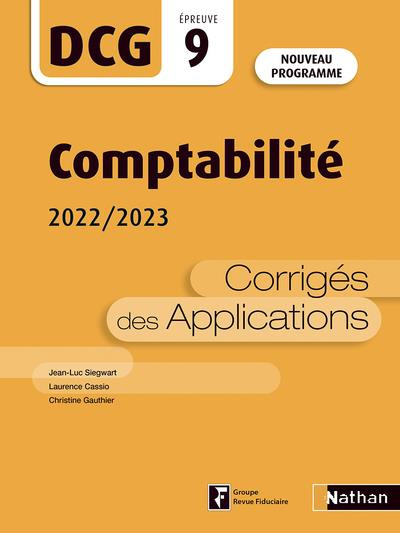 Comptabilité DCG 9. Corrigés des applications, Edition 2022-2023