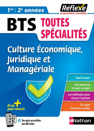 Mémo BTS Toutes spécialités 1ère et 2ème années. Culture Economique, Juridique et Managériale