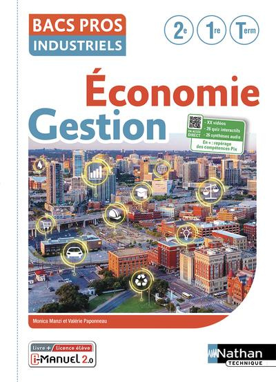 Economie et Gestion Bac Pros Industriels 2de, 1re et Tle. Edition 2022