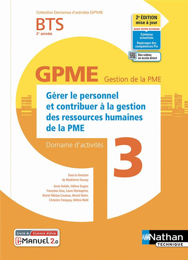 Gérer le personnel et contribuer à la gestion des ressources humaines de la PME BTS 2e année. Domain