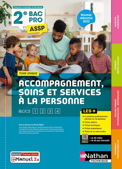 Accompagnement, soins et services à la personne 2e Bac Pro ASSP. Tome unique, Edition 2022