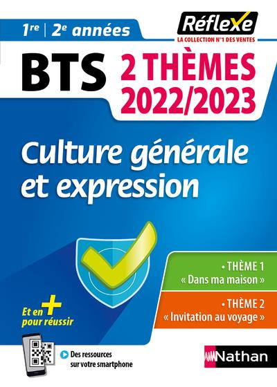Culture générale et expression BTS 1re et 2e années. Edition 2022-2023