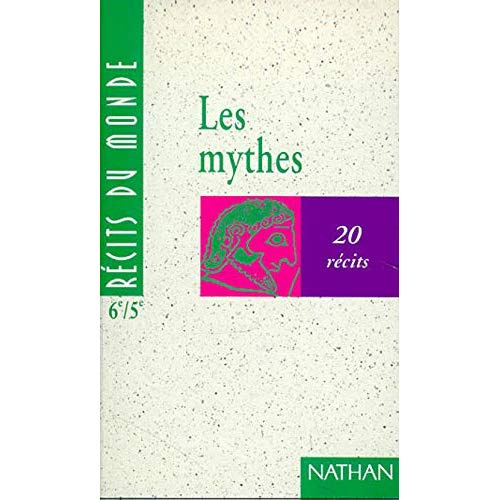 Les mythes. 20 récits