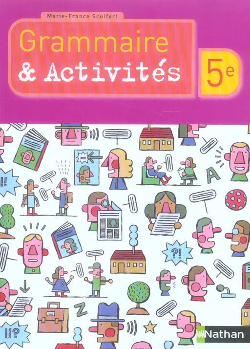 Grammaire & Activités 5e