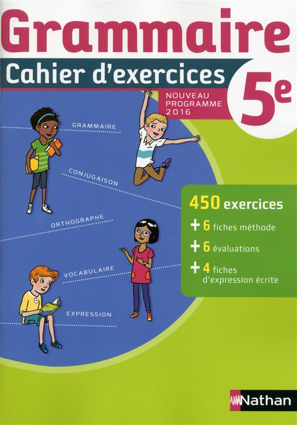 Grammaire 5e. Cahier d'exercices, Edition 2016