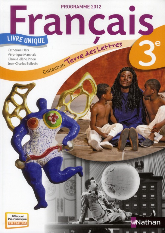 Terre des lettres Français 3e. Programme 2012