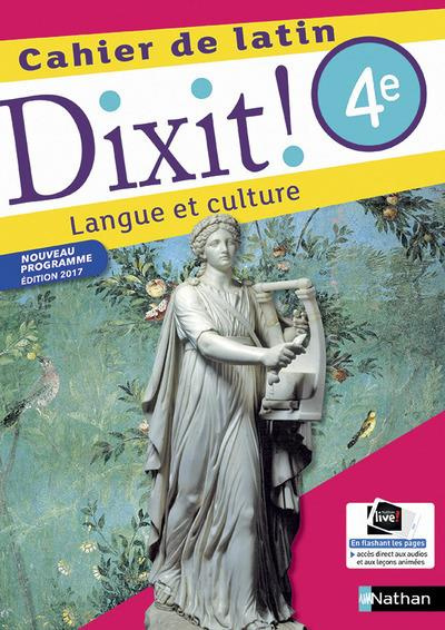 Cahier de latin 4e Dixit ! Langue et culture, Edition 2017