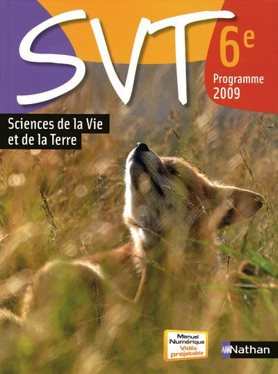 SVT Sciences de la Vie et de la Terre 6e. Programme 2009, 6e édition
