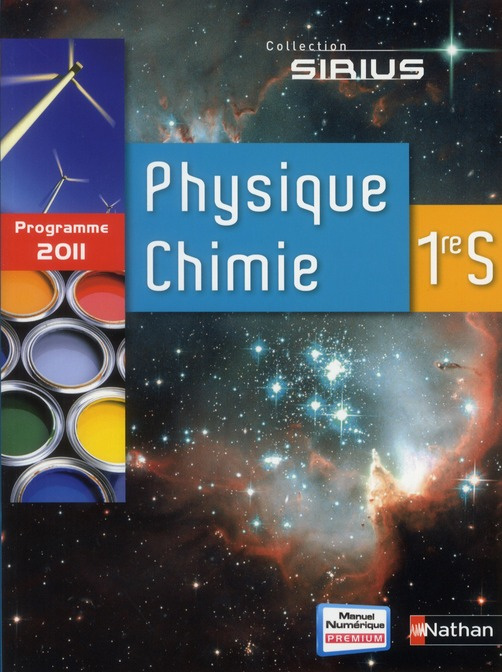 Physique-Chimie 1re S. Edition 2011
