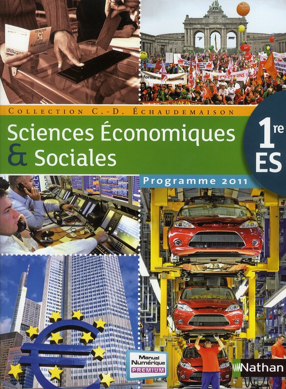 Sciences Economiques & Sociales 1re ES Echaudemaison. Programme 2011