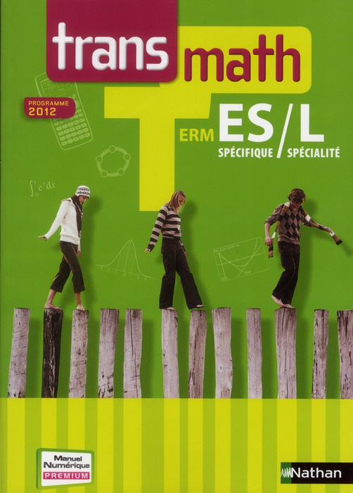 Transmath Tle ES spécifique / L spécialité. Programme 2012