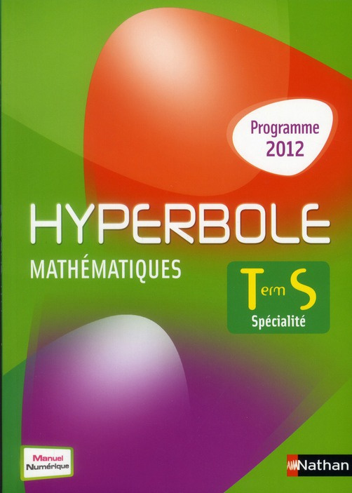 Mathématiques Tle S spécialité Hyperbole. Programme 2012