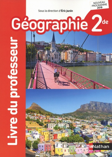 Géographie 2de. Livre du professeur, Edition 2019