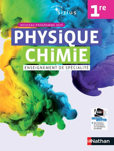 Physique Chimie 1re Sirius Enseignement de spécialité. Livre de l'élève, Edition 2019
