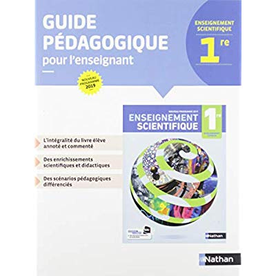 Enseignement scientifique 1re. Guide pédagogique pour l'enseignant, Edition 2019