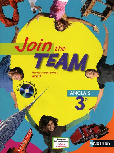 Anglais 3e Join the Team A2/B1. Avec 1 CD-ROM