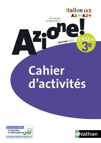 Italien 3e Cycle 4 Azione ! Cahier d'activités