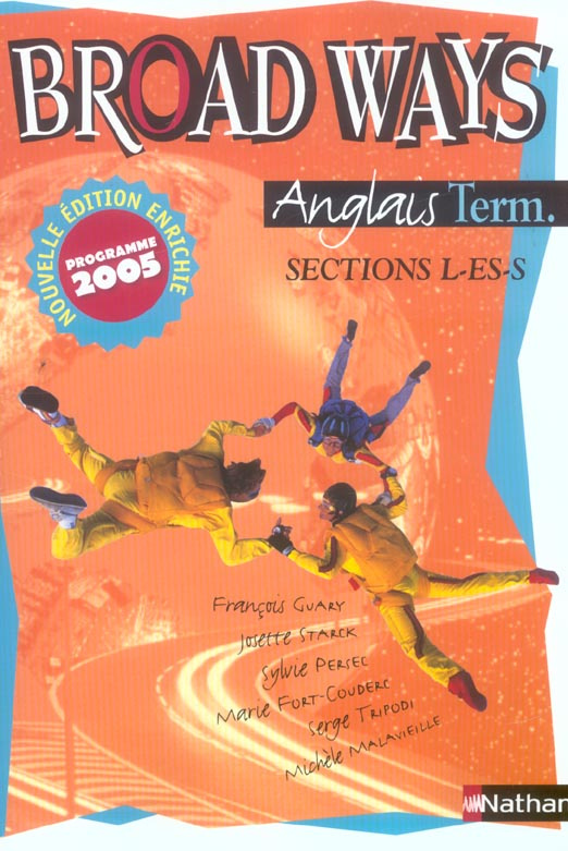 Anglais Tle L-ES-S Broad Ways