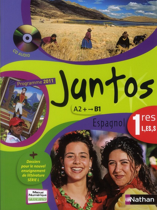 Espagnol 1e Juntos A2 /B1. Programme 2011, avec 1 CD-ROM