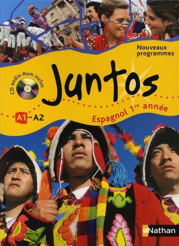 Espagnol 1e année Juntos. Avec 1 CD-ROM