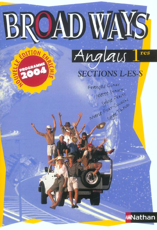 Anglais 1e L-ES-S Broad Ways. Edition 2004