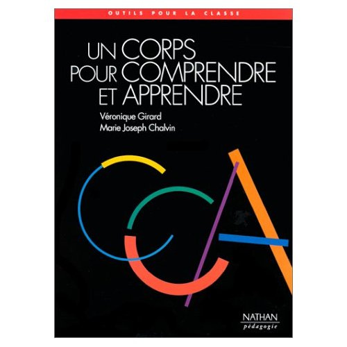 Un corps pour comprendre et apprendre