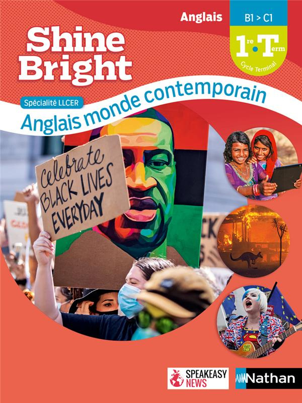 Anglais 1re Tle Spécialité LLCER Anglais Monde contemporain Shine Bright. Edition 2021