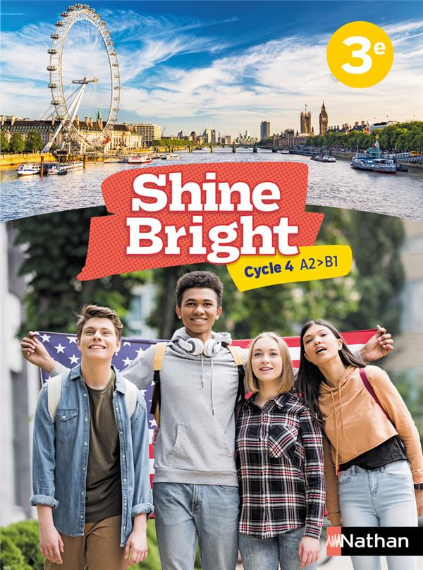 Shine Bright 3e Cycle 4 A2-B1. Edition 2022