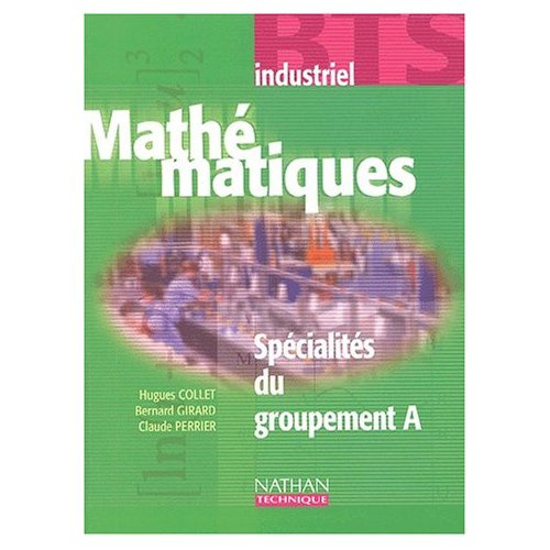 Mathématiques BTS industriel Spécialité du groupement A