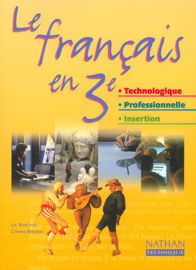 Le français en 3ème technologique, professionnelle, insertion
