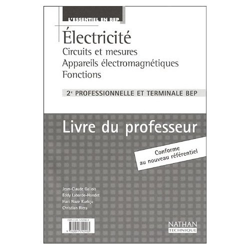 Electricité 2e Professionnelle et Tle BEP. Livre du professeur Circuits