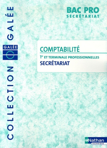 Comptabilité 1e et Tle Professionnelles Secrétariat