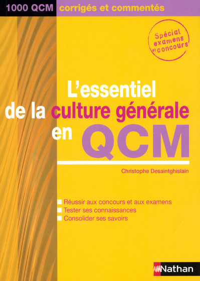 L'essentiel de la culture générale en QCM. 1000 QCM corrigés et commentés