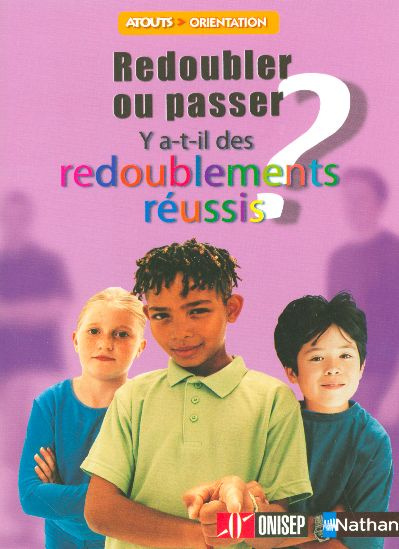 Redoubler ou passer. Y a-t-il des redoublements réussis ?