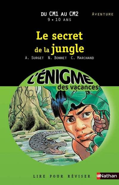 Le secret de la jungle. Du CM1 au CM2