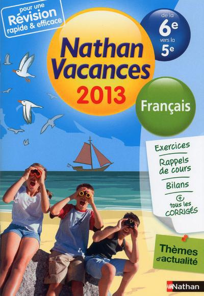 Nathan vacances français de la 6e vers la 5e. Edition 2013