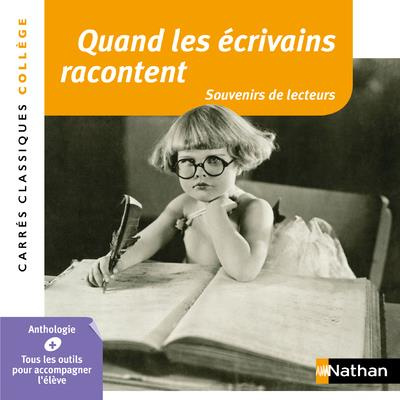 Quand les écrivains racontent. Souvenirs de lecteurs