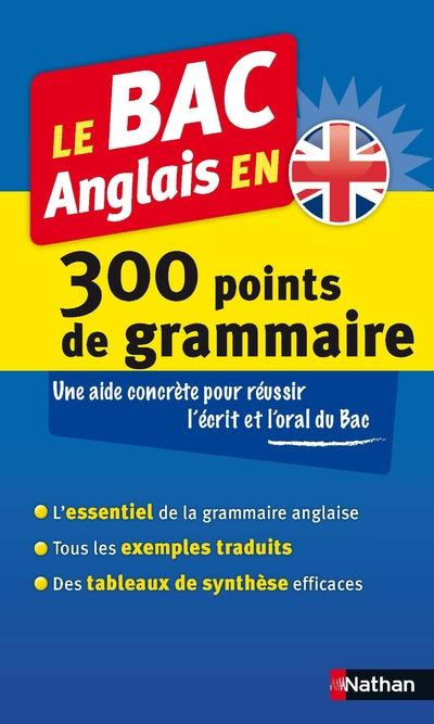 Le BAC anglais en 300 points de grammaire
