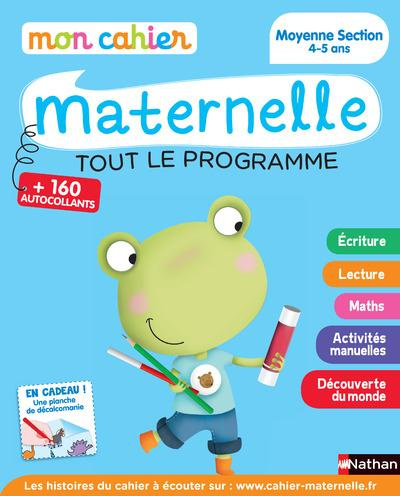 Mon cahier maternelle Moyenne Section. Tout le programme