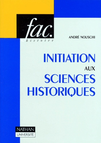 INITIATION AUX SCIENCES HISTORIQUES