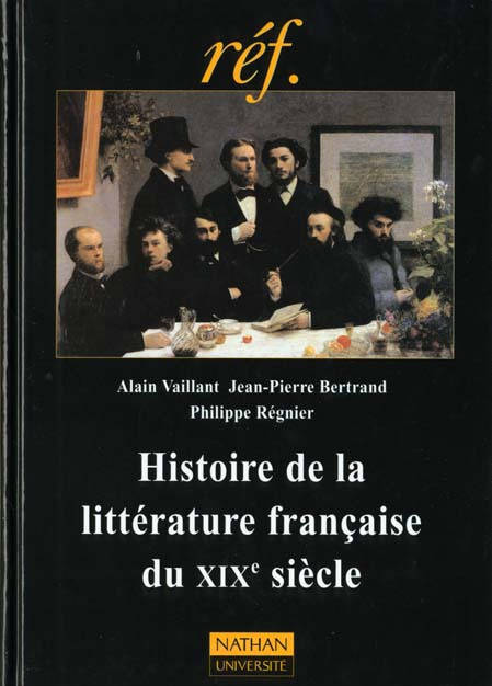 HISTOIRE DE LA LITTERATURE FRANCAISE DU XIXE SIECLE.