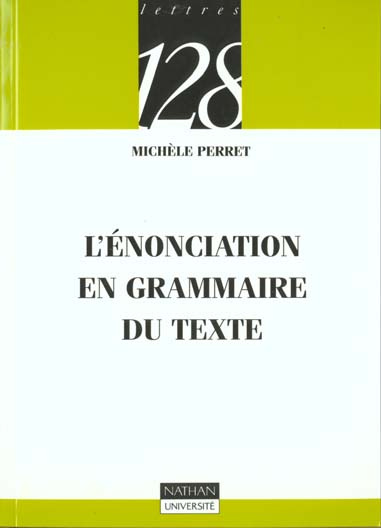 L'ENONCIATION EN GRAMMAIRE DU TEXTE