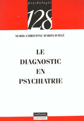 LE DIAGNOSTIC EN PSYCHIATRIE