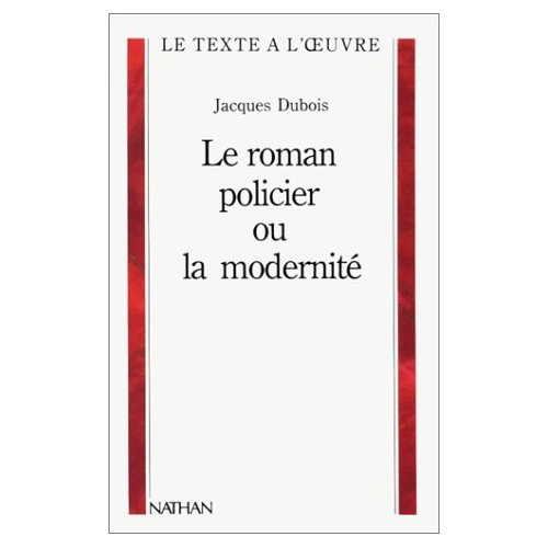 LE ROMAN POLICIER OU LA MODERNITE